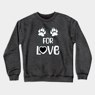 Paws For Love Crewneck Sweatshirt